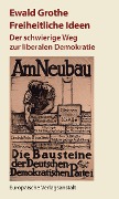 Cover-Bild zum Titel 'Freiheitliche Ideen' von 'Ewald Grothe'