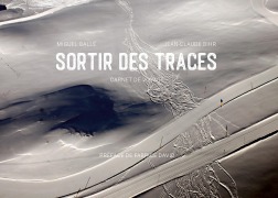 Cover-Bild zum Titel 'Sortir des traces' von 'Jean-Claude Bihr, Miguel Ballé'