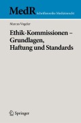 Cover-Bild zum Titel 'Ethik-Kommissionen - Grundlagen, Haftung und Standards' von 'Marcus Vogeler'