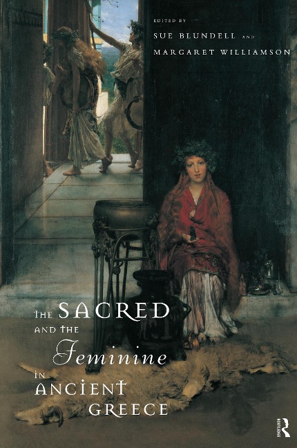 The Sacred and the Feminine in Ancient Greece - 