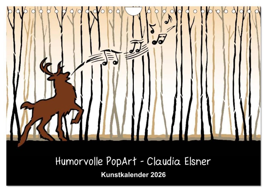 Humorvolle PopArt - Kunstkalender von Claudia Elsner (Wandkalender 2026 DIN A4 quer), CALVENDO Monatskalender - Claudia Elsner