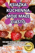 Cover-Bild zum Titel 'KSI¿¿KA KUCHENNA MOJE MA¿E CIASTO' von 'Bianka Szymczak'