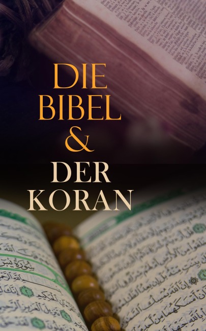 Die Bibel & Der Koran - Autoren