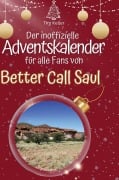 Cover-Bild zum Titel 'Der inoffizielle Adventskalender für alle Fans von Better Call Saul' von 'Tim Keller'