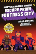Escape from Fortress City - Cara J Stevens