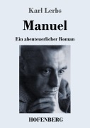 Cover-Bild zum Titel 'Manuel' von 'Karl Lerbs'