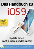 iOS 9 - Das große Handbuch - Volker Riebartsch, Matthias Zehden