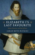 Cover-Bild zum Titel 'Elizabeth I's Last Favourite' von 'Sarah-Beth Watkins'