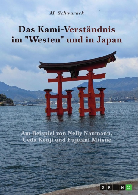 Das Kami-Verständnis im "Westen" und in Japan - M. Schwurack