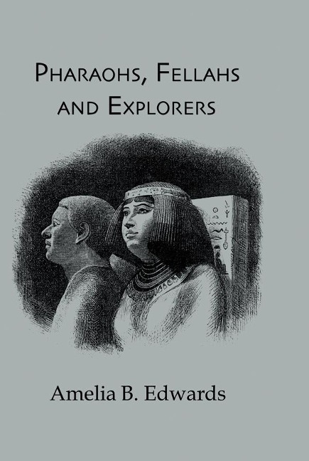 Pharaohs, Fellahs & Explorers - Amelia