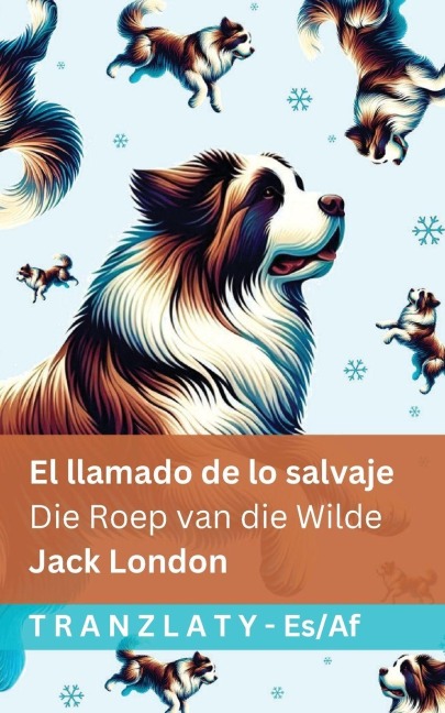 El llamado de lo salvaje / Die Roep van die Wilde - Jack London