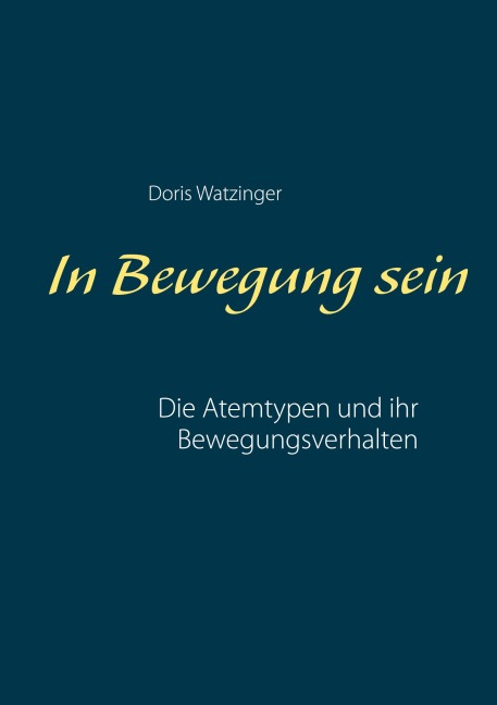 In Bewegung sein - Doris Watzinger