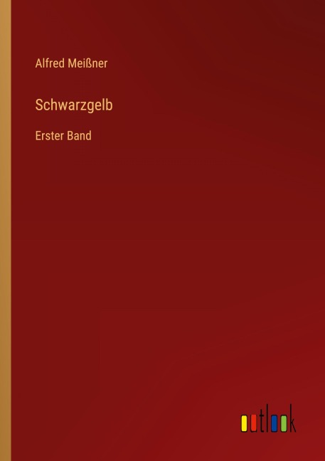 Schwarzgelb - Alfred Meißner