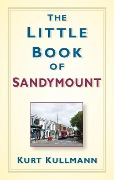 Cover-Bild zum Titel 'The Little Book of Sandymount' von 'Kurt Kullmann'