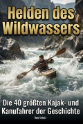 Cover-Bild zum Titel 'Helden des Wildwassers' von 'Theo Schulz'