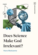Cover-Bild zum Titel 'Does Science Make God Irrelevant?' von 'Hans Madueme'