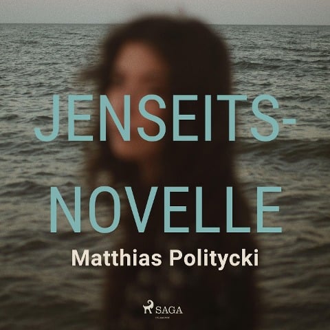 Jenseitsnovelle - Matthias Politycki