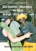 Cover-Bild zum Titel 'Ein kleiner Skorpion im Bett bringt dich nicht um' von 'Gerda Greschke-Begemann'