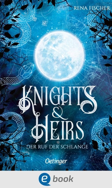 Knights & Heirs 1. Der Ruf der Schlange - Rena Fischer