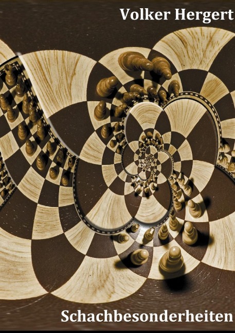 Schachbesonderheiten - Volker Hergert