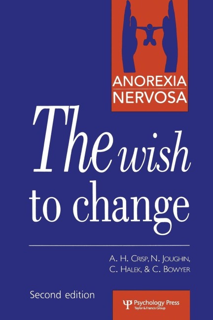 Anorexia Nervosa - A. H. Crisp, Christine Halek, Neil Joughin