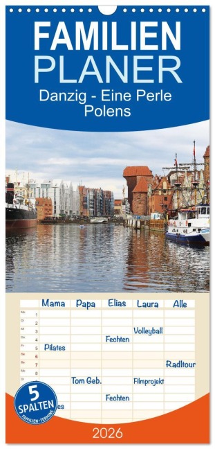 Familienplaner 2026 - Danzig - Eine Perle Polens mit 5 Spalten (Wandkalender, 21 x 45 cm) CALVENDO - Gisela Kruse