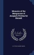 Memoirs of the Margravine of Anspach Written by Herself - Elizabeth Craven Craven