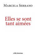 Cover-Bild zum Titel 'Elles se sont tant aimées' von 'Marcela Serrano'