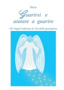 Guarirsi e aiutare a guarire - Satya