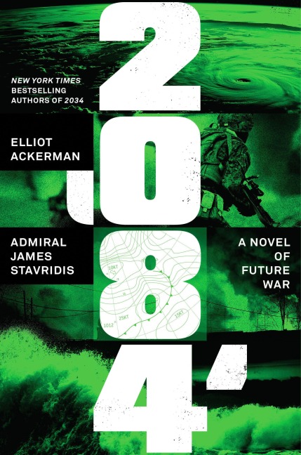 2084 - Elliot Ackerman, James Stavridis