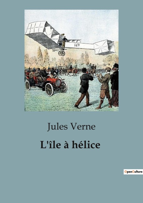 L'île à hélice - Jules Verne