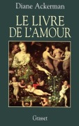 Cover-Bild zum Titel 'Le livre de l'amour' von 'Diane Ackerman'
