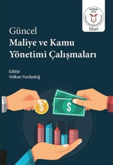 Güncel Maliye ve Kamu Yönetimi Calismalari - Volkan Yurdadog
