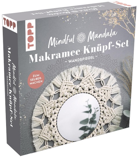Mindful Mandala - Makramee-Knüpf-Set: Wandspiegel. Mit Anleitung und Material zum Selberknüpfen - 