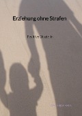 Cover-Bild zum Titel 'Erziehung ohne Strafen - Positive Disziplin' von 'David Bergmann'