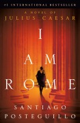 Cover-Bild zum Titel 'I Am Rome' von 'Santiago Posteguillo'