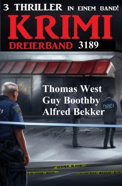 Krimi Dreierband 3189 - Alfred Bekker, Thomas West, Guy Boothby