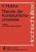 Cover-Bild zum Titel 'Theorie der Konstruktionsprozesse' von 'V. Hubka'
