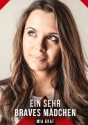 Cover-Bild zum Titel 'Ein sehr braves Mädchen' von 'Mia Graf'