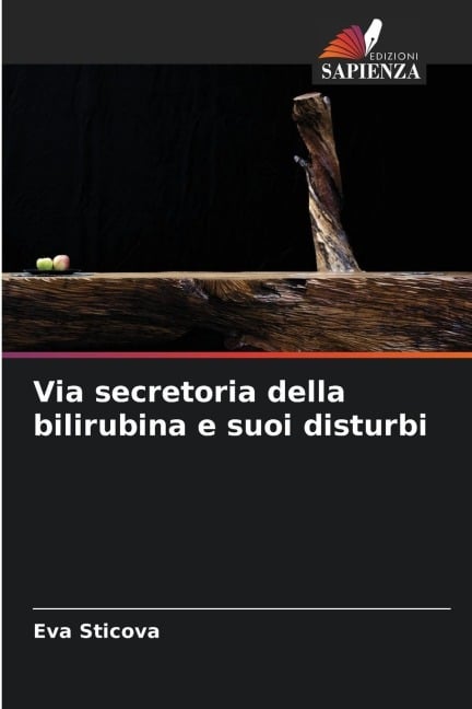 Via secretoria della bilirubina e suoi disturbi - Eva Sticova
