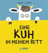 Cover-Bild zum Titel 'Eine Kuh in meinem Bett' von 'Daniel Fehr'