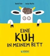 Cover-Bild zum Titel 'Eine Kuh in meinem Bett' von 'Daniel Fehr'