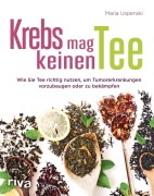 Cover-Bild zum Titel 'Krebs mag keinen Tee' von 'Maria Uspenski'