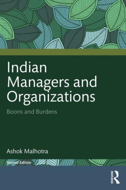 Indian Managers and Organizations - Ashok Malhotra
