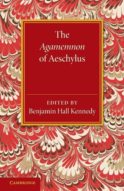The Agamemnon of Aeschylus - 