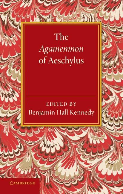 The Agamemnon of Aeschylus - 