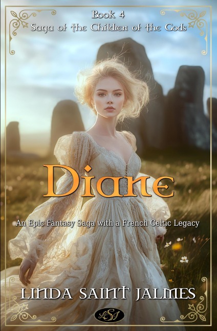Diane (Saga of the Children of the Gods, #4) - Linda Saint Jalmes