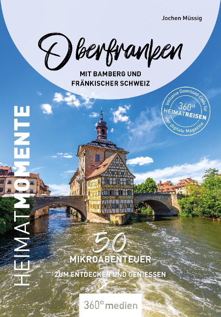 Oberfranken mit Bamberg und Fränkischer Schweiz - HeimatMomente - Jochen Müssig