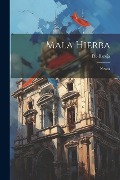 Cover-Bild zum Titel 'Mala Hierba: Novela' von 'Pío Baroja'