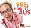 Cover-Bild zum Titel 'Hirn ist aus' von 'Urban Priol'